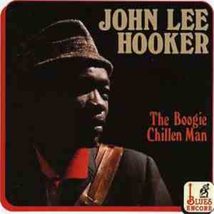 John Lee Hooker - The Boogie Chillen Man