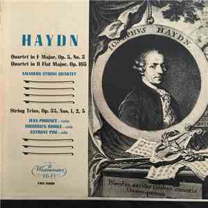 Joseph Haydn, Amadeus-Quartett, Jean Pougnet, Frederick Riddle, Anthony Pini - Haydn - Quartet in F Major, Op. 3, No. 5; Quartet in B Flat Major, Op. 103; String Trios, Op. 53, Nos. 1,2,3