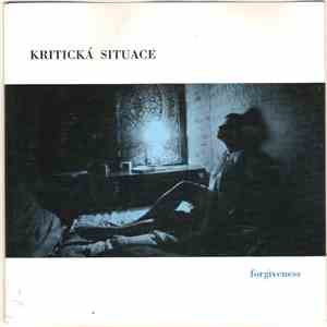 Kritická Situace - Forgiveness