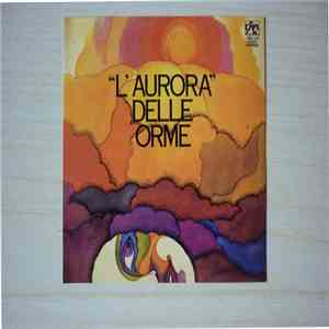Le Orme - "L'Aurora" Delle Orme