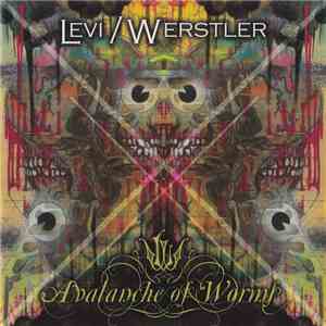 Levi / Werstler - Avalanche Of Worms