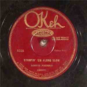 Lonnie Johnson  - Playing With The Strings/Stompin Em Along Slow
