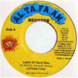 Lutan Fyah, Paul Elliott - Learn Di Hard Way / Live It Up