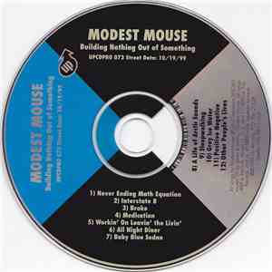 Modest Mouse - Building Nothing Out Of Something