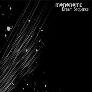 Mononome - Dream Sequence