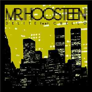 Mr. Hoosteen - Delite