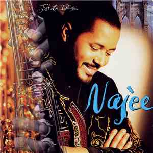 Najee - Just An Illusion