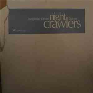 Nightcrawlers - Living Inside A Dream