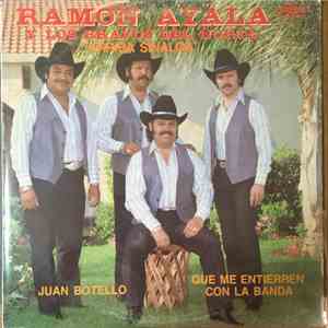 Ramón Ayala y Los Bravos Del Norte - Arriba Sinaloa - Juan Botello - Que Me Entierren Con La Banda