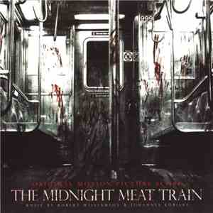 Robert Williamson & Johannes Kobilke - The Midnight Meat Train (Original Motion Picture Score)