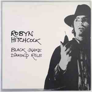 Robyn Hitchcock - Black Snake Diamond Röle