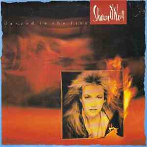 Sharon O'Neill - Danced In The Fire