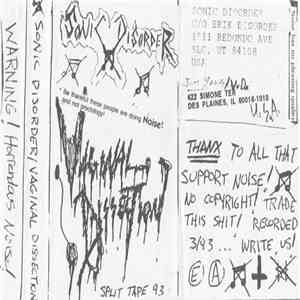 Sonic Disorder / Vaginal Dissection - Sonic Disorder / Vaginal Dissection