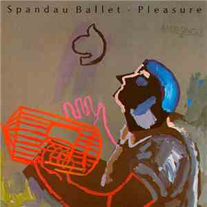 Spandau Ballet - Pleasure