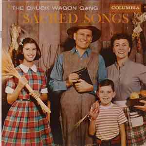 The Chuck Wagon Gang - Sacred Songs
