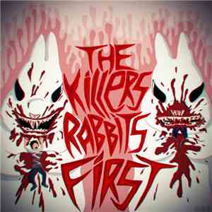The Killers Rabbits - First