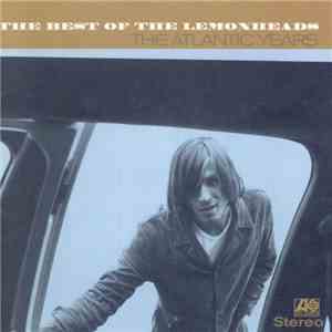 The Lemonheads - The Best Of The Lemonheads The Atlantic Years