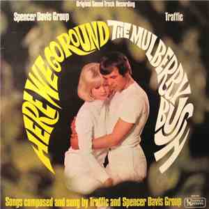 The Spencer Davis Group / Traffic - Here We Go 'Round The Mulberry Bush