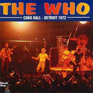 The Who - Cobo Hall - Detroit 1972