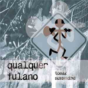 Tomaz Sussekind - Qualquer Fulano