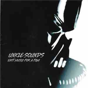UNKLESOUNDS - Edit Music For A Film - Original Motion Picture Soundtrack Reconstruction