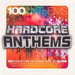 Various - 100 Anthems - Hardcore Anthems