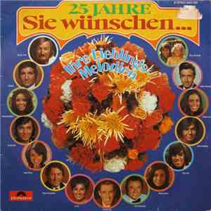 Various - 25 Jahre Sie Wünschen... - Ihre Lieblings-Melodien
