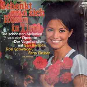 Various - Schenkt Man Sich Rosen In Tirol