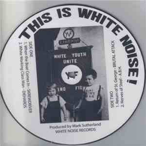 Various - This Is White Noise!