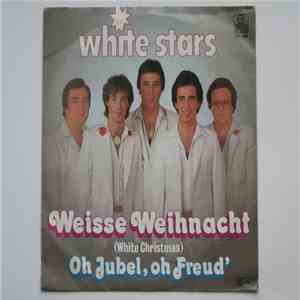 White Stars - Weisse Weihnacht / Oh Jubel, oh Freud´