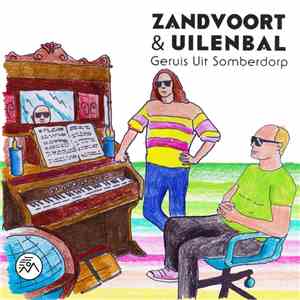 Zandvoort & Uilenbal - Geruis Uit Somberdorp