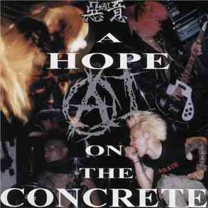 AI  - A Hope On The Concrete - Including Arming Rebellion With The Sounds Of Hearts E.P.
