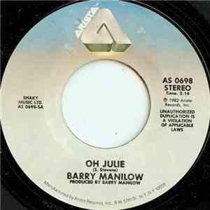 Barry Manilow - Oh Julie