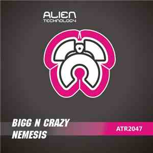 Bigg N Crazy - Nemesis