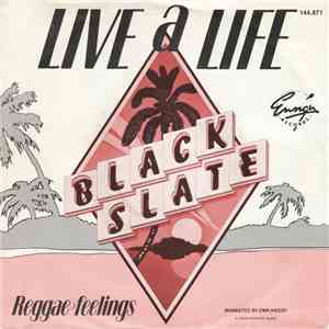Black Slate - Live A Life