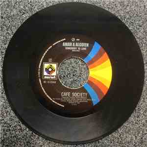 Cafe Society - Somebody To Love