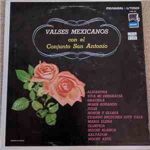 Conjunto San Antonio Alegre - Valses Mexicanos