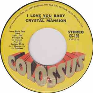 Crystal Mansion - I Love You Baby / Earth People