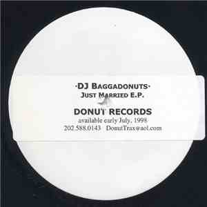 DJ Baggadonuts - Just Married E.P.