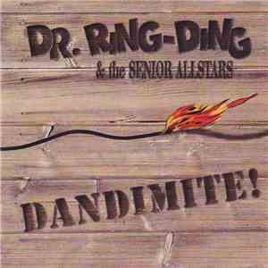 Dr. Ring-Ding & The Senior Allstars - Dandimite!