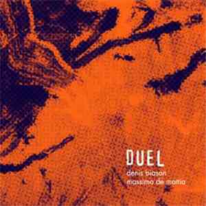 Duel  : Denis Biason, Massimo de Mattia - Duel