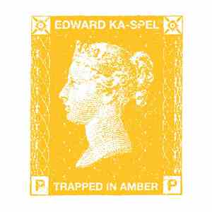 Edward Ka-Spel - Trapped In Amber