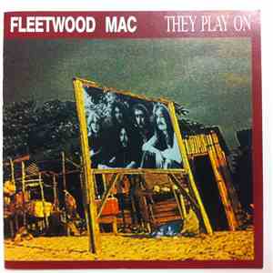 Fleetwood Mac - They Play On