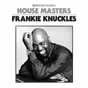 Frankie Knuckles - House Masters