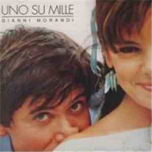 Gianni Morandi - Uno Su Mille