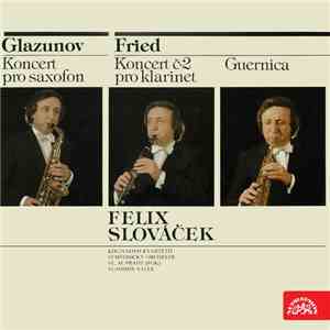 Glazunov, Fried, Felix Slováček, Kocianovo Kvarteto, Symfonický orchestr hl.m. Prahy (FOK), Vladimír Válek - Glazunov, Fried: Koncert Es dur, Quernica