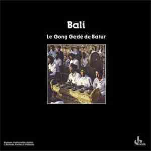 Gong Gédé De Batur - Bali: Le Gong Gédé De Batur