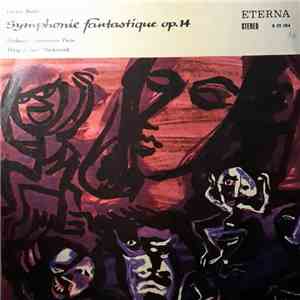 Hector Berlioz / Orchestre Des Concerts Lamoureux, Paris Conductor: Igor Markevitch - Symphonie Fantastique Op. 14