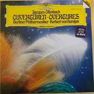 Jacques Offenbach • Berliner Philharmoniker • Herbert Von Karajan - Ouvertüren - Overtures
