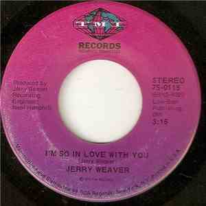 Jerry Weaver - I'm So In Love With You